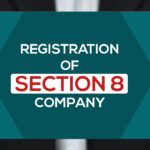 10 Reasons Why Register a Section 8 Company In India